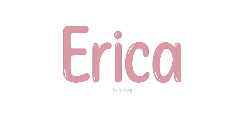 Erica - Name Meaning and Popularity