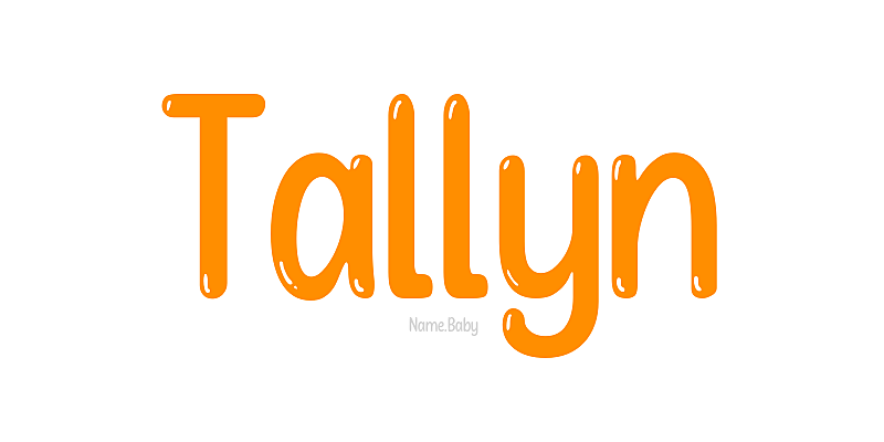 Tallyn - Name Meaning and Popularity